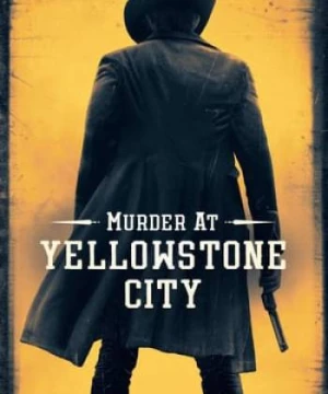 Án Mạng Ở Yellowstone