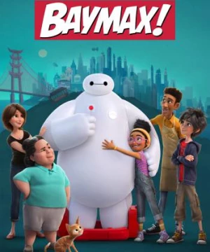 Baymax (Phần 1)