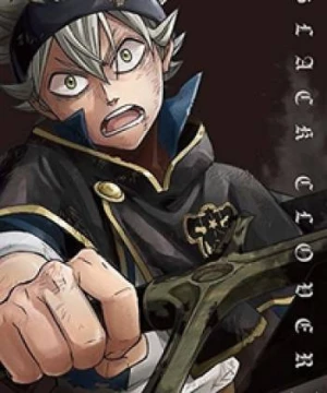 Black Clover: Thế giới phép thuật (Phần 1)