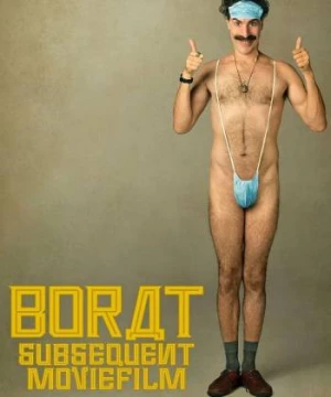 Borat Subsequent Moviefilm