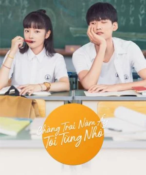 Chàng Trai Năm Ấy Tôi Từng Nhớ