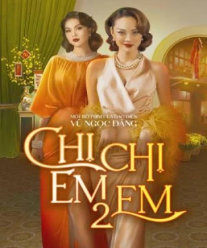 Chị Chị Em Em 2