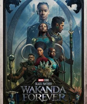 Chiến Binh Báo Đen 2: Wakanda Bất Diệt