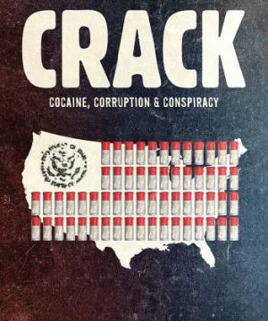 Crack: Cocaine, tham nhũng & âm mưu