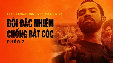 Đội Đặc Nhiệm Chống Bắt Cóc - Phần 2