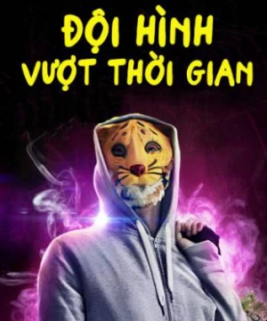 Đội Hình Vượt Thời Gian