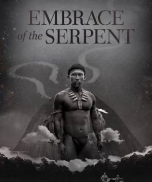 Embrace of the Serpent