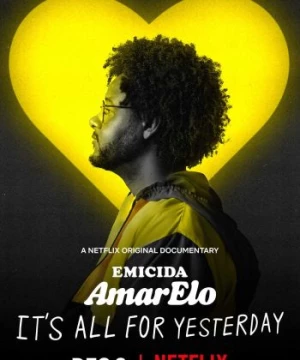 Emicida: AmarElo - It&#039;s All For Yesterday