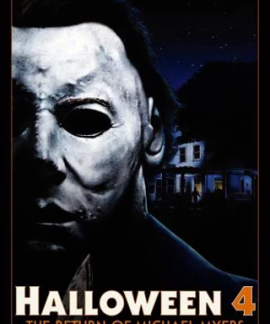 Halloween 4: Sự Trở Lại của Michael Myers