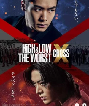 HiGH &amp; LOW: Kẻ cặn bã X