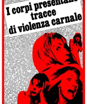 I corpi presentano tracce di violenza carnale