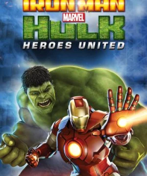 Iron Man & Hulk: Heroes United