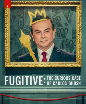 Kẻ trốn chạy: Vụ án kỳ lạ về Carlos Ghosn