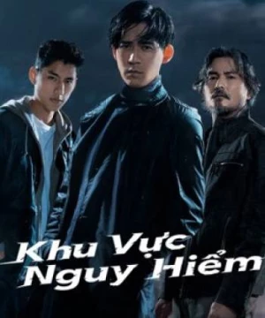 Khu Vực Nguy Hiểm