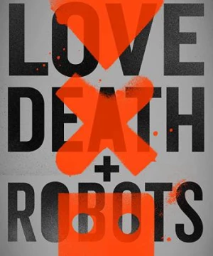 Love, Death & Robots (Phần 1)