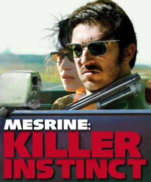 Mesrine: Killer Instinct