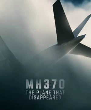 MH370: Chiếc Máy Bay Biến Mất