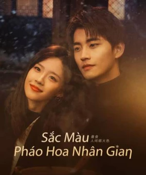 Sắc Màu Pháo Hoa Nhân Gian