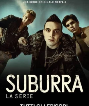 Suburra: Máu nhuộm thành Rome (Phần 3)