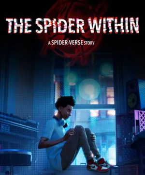 The Spider Within: A Spider-Verse Story