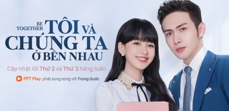 Tôi Và Chúng Ta Ở Bên Nhau