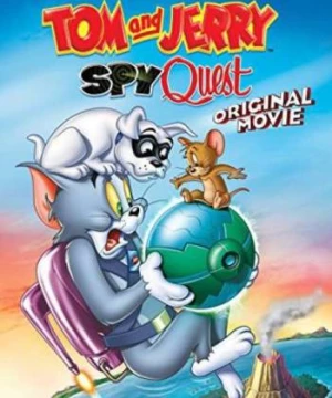 Tom and Jerry: Nhiệm Vụ Điệp Viên