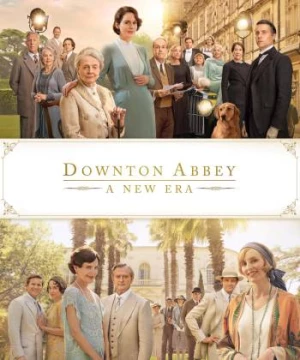 Tu Viện Downton 2: Kỷ Nguyên Mới