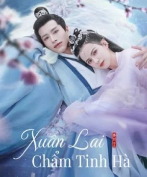 Xuân Lai Chẩm Tinh Hà