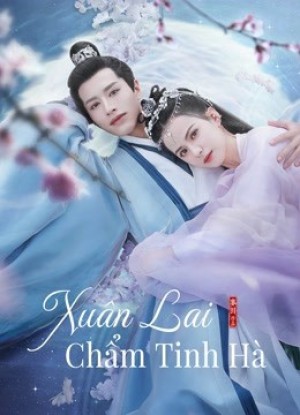 Xuân Lai Chẩm Tinh Hà